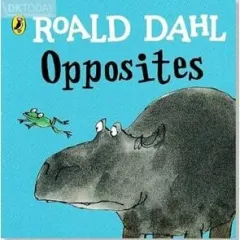Coperta cărții Roald Dahl: Opposites