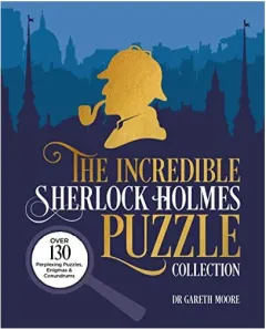 Coperta cărții INCREDIBLE SHERLOCK HOLMES PUZZLE COLLECTION, Gareth Moore