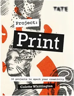 Coperta cărții Tate : Project Print, Colette Whittington