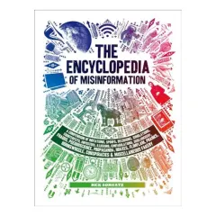 Coperta cărții The encyclopedia of misinformation, Rex Sorgatz