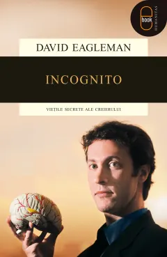 Coperta cărții Incognito: vietile secrete ale creierului (pdf)