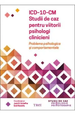 Coperta cărții ICD-10-CM. Studii de caz pentru viitorii psihologi clinicieni