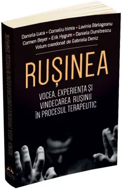Coperta cărții Rusinea. Vocea, experienta si vindecarea rusinii in procesul terapeutic