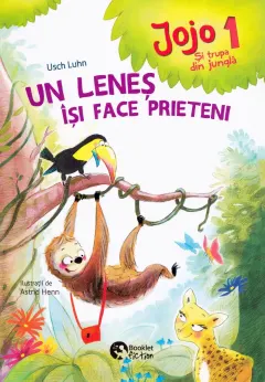 Coperta cărții Jojo si trupa din jungla 1. Un lenes isi face prieteni