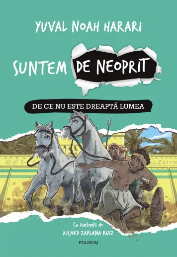 Coperta cărții Suntem de neoprit. De ce nu este dreaptă lumea