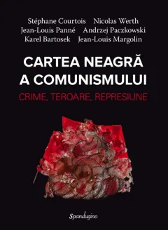 Coperta cărții Cartea neagra a comunismului. Crime, teroare, represiune