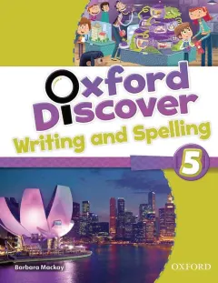 Coperta cărții Oxford Discover 5 Writing and Spelling