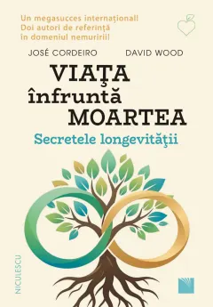 Coperta cărții Viața înfruntă moartea. Secretele longevității