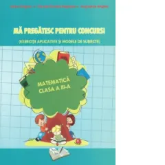 Coperta cărții Ma pregatesc pentru concurs! Matematica clasa a III-a