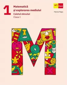 Coperta cărții Matematica si explorarea mediului. Caietul elevului. Clasa I