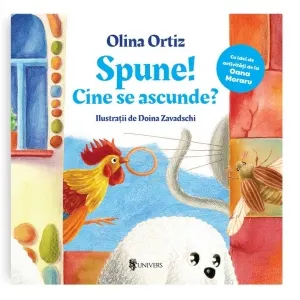 Coperta cărții Spune! Cine se ascunde? Cu idei de activitati de la Oana Moraru