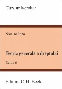 Coperta cărții Teoria generala a dreptului. Editia 6
