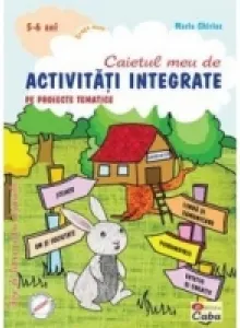 Coperta cărții Activitati integrate pe proiecte tematice - grupa mare - 5-6 ani