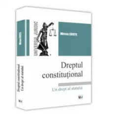 Coperta cărții Dreptul constitutional. Un drept al statului