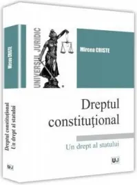 Coperta cărții Dreptul constitutional. Un drept al statului