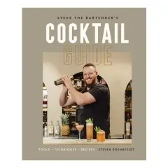 Coperta cărții Steve the Bartender's cocktail guide: tools, techniques, recipes