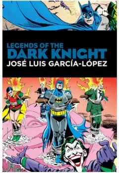 Coperta cărții Legends of the Dark Knight: José Luis García-López