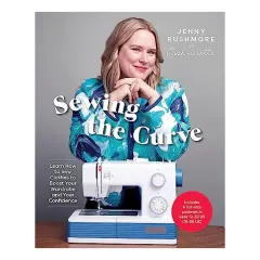 Coperta cărții Sewing the curve: learn how to sew clothes to boost your wardrobe and your confidence