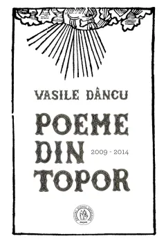 Coperta cărții Poeme din topor (2009-2014)