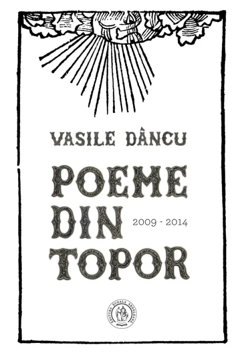 Coperta cărții Poeme din topor (2009-2014)