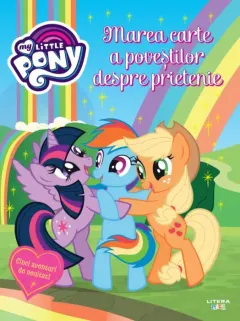 Coperta cărții My Little Pony. Marea carte a povestilor despre prietenie