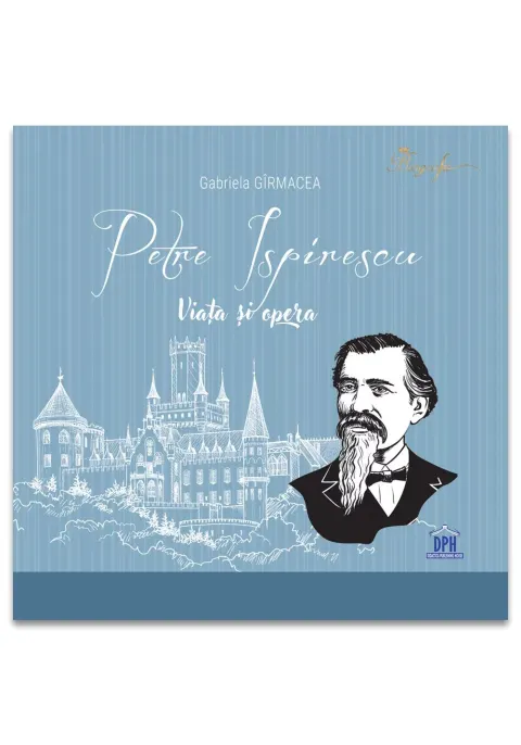 Coperta cărții Petre Ispirescu. Viața și opera