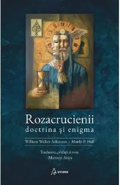 Coperta cărții Rozacrucienii. Doctrina si enigma - William Walker Atkinson, Manly P. Hall