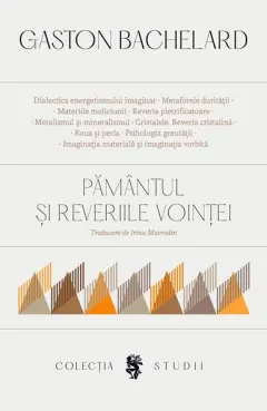 Coperta cărții Pământul și reveriile voinței