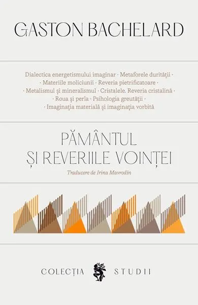 Coperta cărții Pământul și reveriile voinței