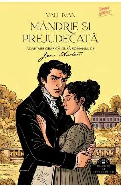 Coperta cărții Mandrie si prejudecata. Roman grafic - Jane Austen, Vali Ivan