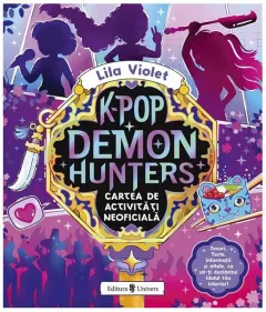 Coperta cărții K-Pop Demon Hunters. Cartea de activități neoficială