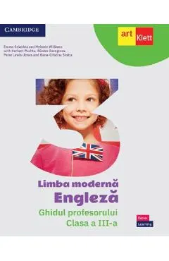 Coperta cărții Limba moderna Engleza - Clasa 3 - Ghidul profesorului - Emma Szlachta, Melanie Williams, Herbert Puchta, Gunter Gerngross, Peter Lewis-Jones