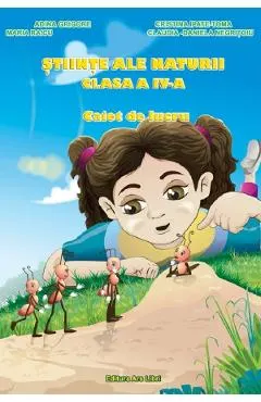 Coperta cărții Stiinte ale naturii - Clasa 4 - Caiet de lucru - Adina Grigore, Cristina Ipate-Toma, Maria Raicu, Claudia-Daniela Negritoiu