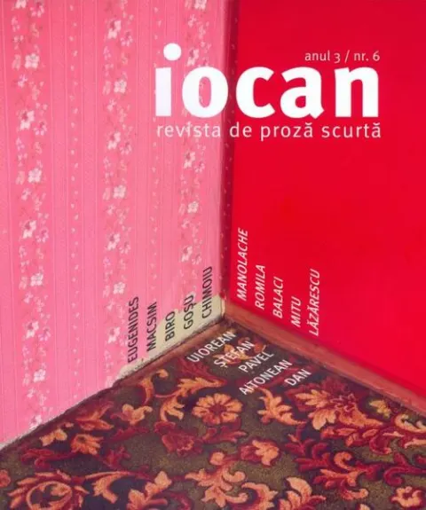 Coperta cărții Iocan. Revista de proză scurtă anul 3 / nr.6