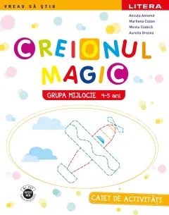 Coperta cărții Creionul Magic. Caiet de activități. Grupa mijlocie 4-5 ani