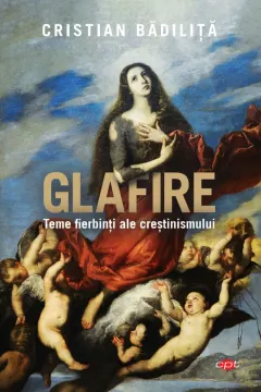 Coperta cărții Glafire. Teme fierbinti ale crestinismului