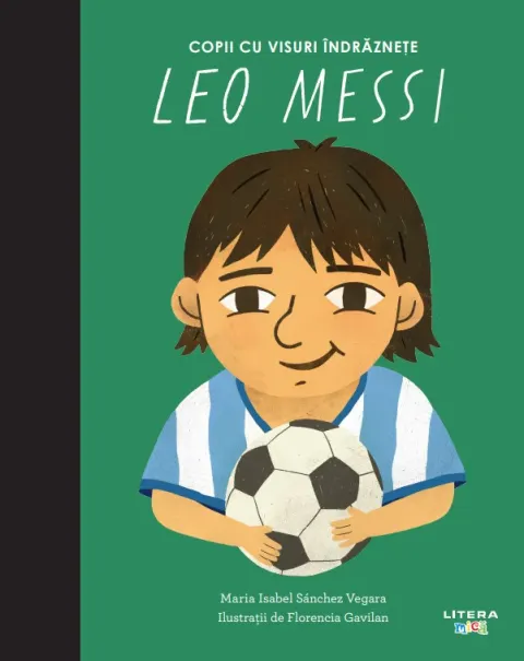Coperta cărții Leo Messi. Volumul 20. Copii cu visuri indraznete