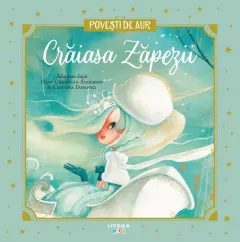 Coperta cărții Craiasa Zapezii. Volumul 5. Povesti de Aur