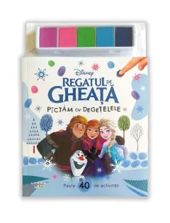 Coperta cărții Disney. Regatul de gheata. Pictam cu degetelele