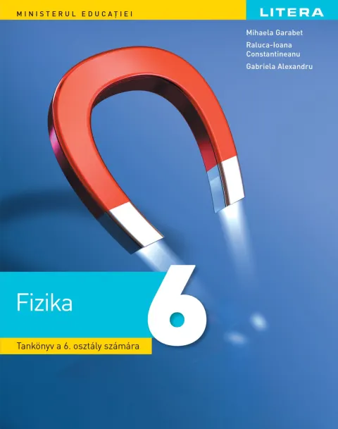 Coperta cărții Fizica. Manual in limba maghiara. Clasa a VI-a