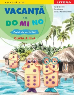 Coperta cărții Vacanta cu DO MI NO. Caiet de activitati. Clasa a III-a