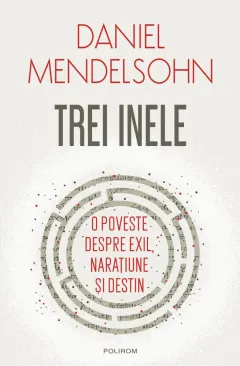 Coperta cărții Trei inele. O poveste despre exil, narațiune și destin