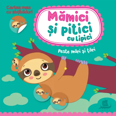 Coperta cărții Mămici și pitici cu lipici. Peste mări și țări