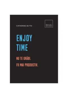 Coperta cărții Enjoy time. Nu te grăbi
