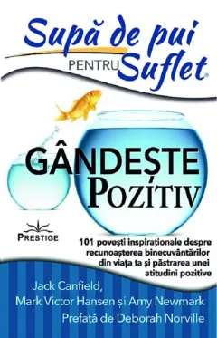 Coperta cărții Supă de pui pentru suflet: Gândește pozitiv