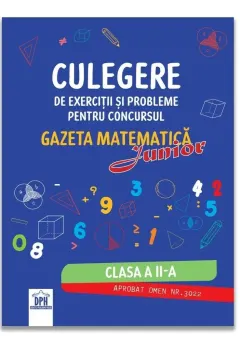 Coperta cărții Culegere pentru concursul Gazeta Matematica Junior - Clasa a II-a