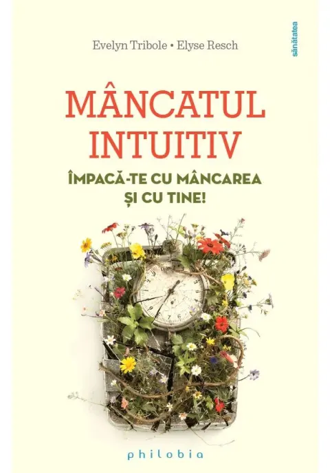 Coperta cărții Mancatul intuitiv. Impaca-te cu mancarea si cu tine