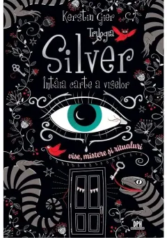 Coperta cărții Intaia carte a viselor. Trilogia Silver