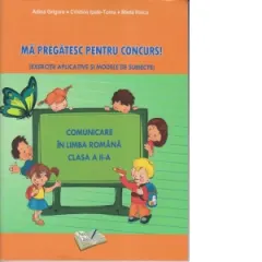 Coperta cărții Ma pregatesc pentru concurs! Comunicare in limba romana clasa a II-a