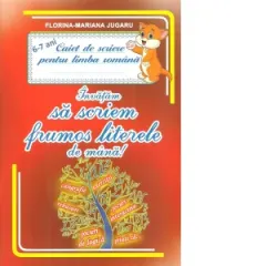 Coperta cărții Invatam sa scriem frumos literele de mana. Caiet de scriere pentru limba romana, 6-7 ani